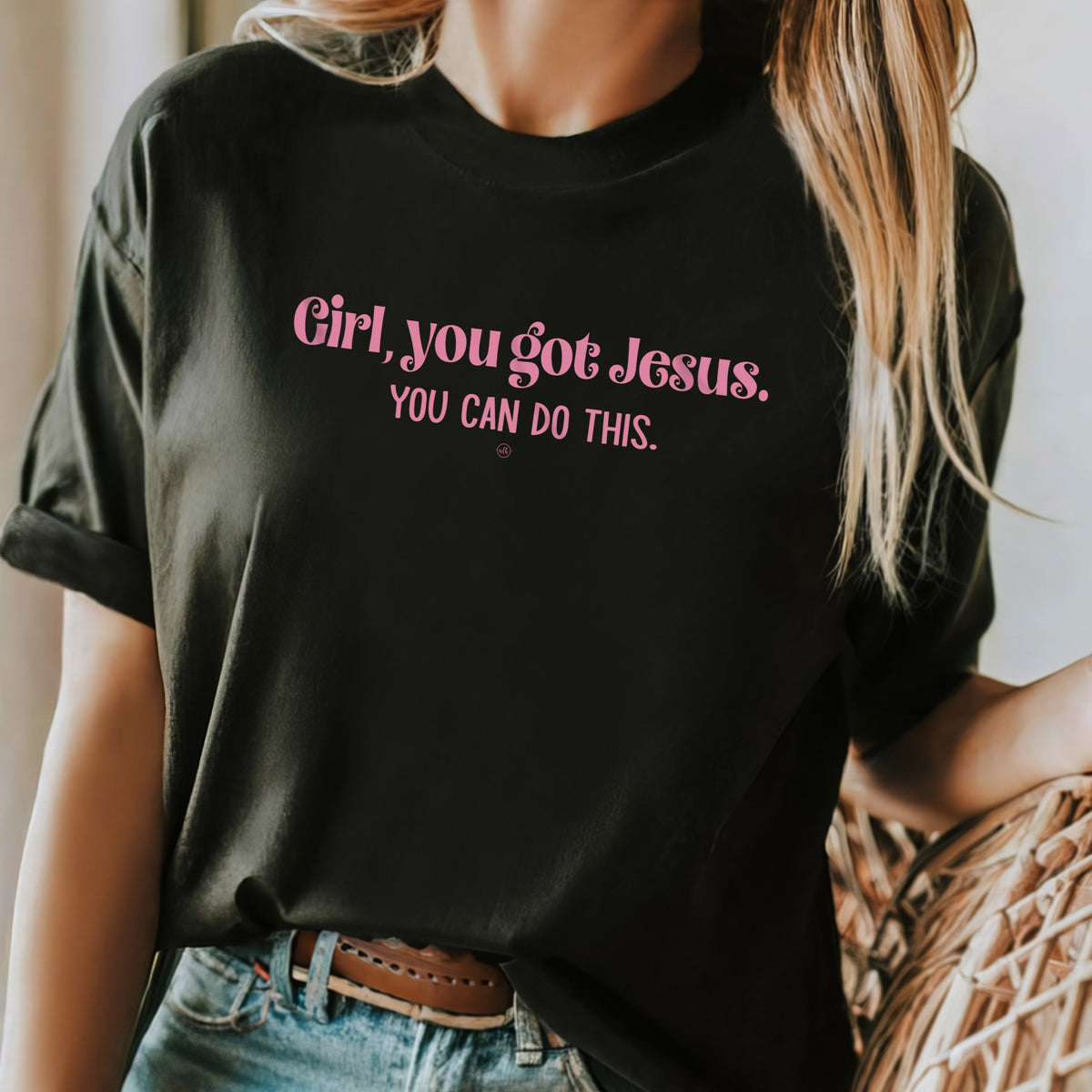 Girl, you got Jesus you can do this Christian Tee