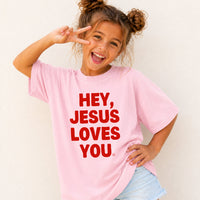 Hey Jesus Loves You Youth Tee