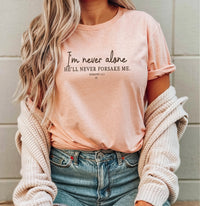 I'm Never Alone Christian Tee