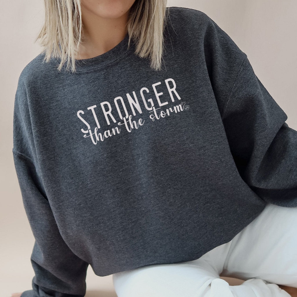 Stronger Than The Storm Sweatshirt