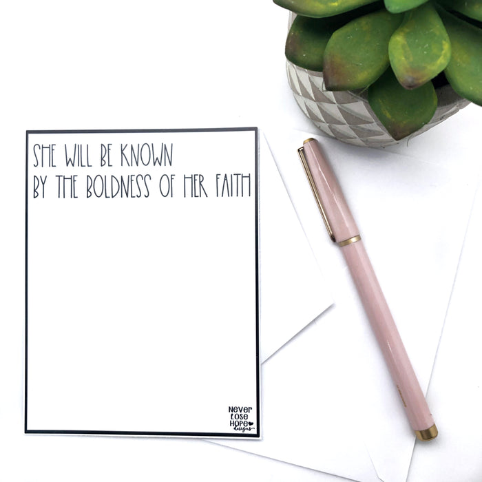 She will be known by the boldness of her faith Notecard